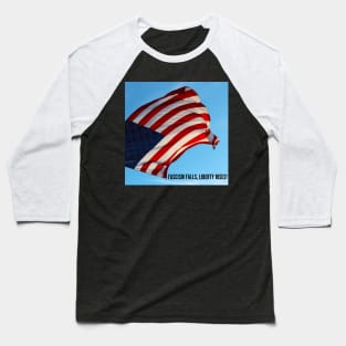 Fascism falls, liberty rises! Baseball T-Shirt